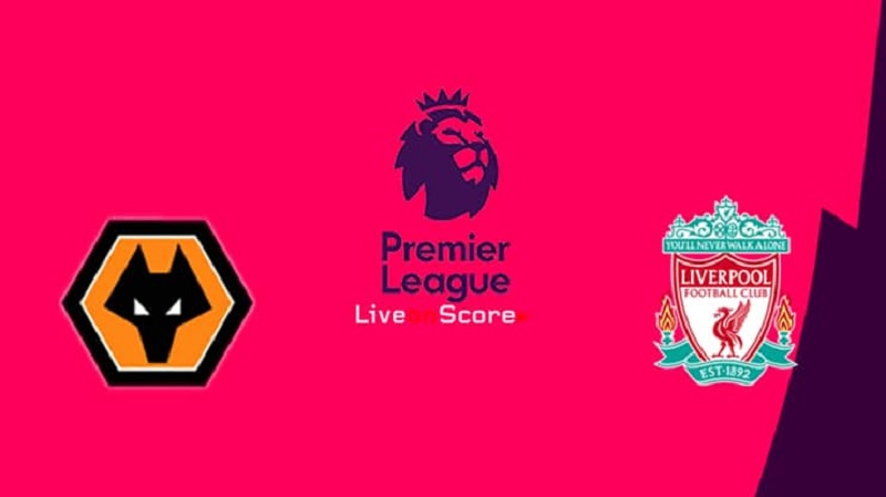 Soi kèo Wolverhampton vs Liverpool 03h00′ 24/01/2020