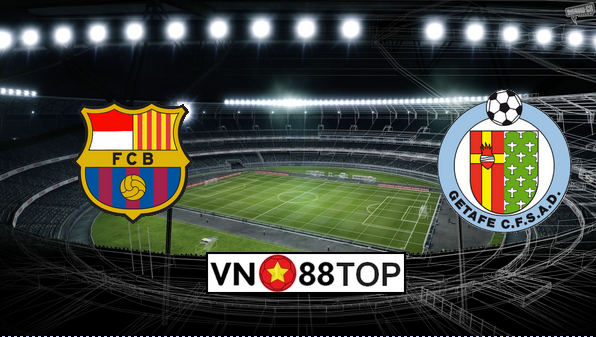 Soi kèo, Tỷ lệ cược Barcelona – Getafe  22h00′ 15/02/2020