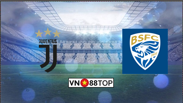 Soi kèo, Tỷ lệ cược Juventus – Brescia 21h00′ 16/02/2020