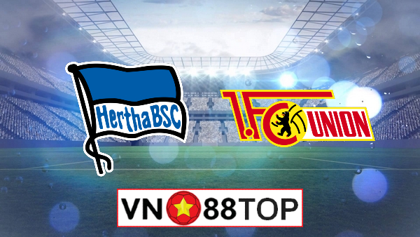 Soi kèo, Tỷ lệ cược Hertha Berlin vs Union Berlin, 01h30 ngày 23/5/2020