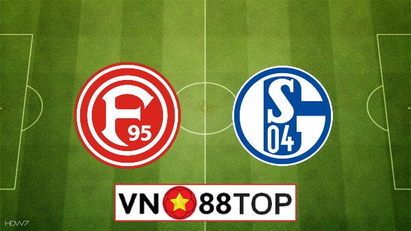 Soi kèo, Tỷ lệ cược  Dusseldorf vs Schalke 04  , 01h30 ngày 28/5/2020