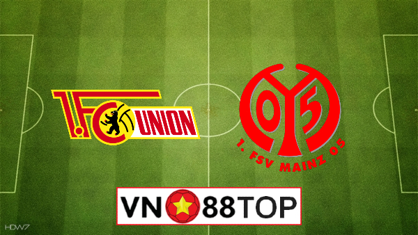 Soi kèo, Tỷ lệ cược Union Berlin vs Mainz, 01h30 ngày 28/5/2020