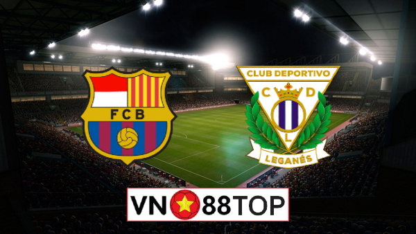 Soi kèo, Tỷ lệ cược Barcelona vs Leganes, 03h00 ngày 17/06/2020