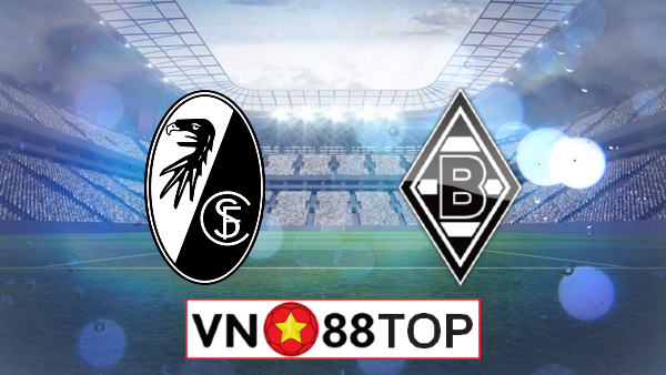 Soi kèo, Tỷ lệ cược Freiburg vs Monchengladbach , 01h30 ngày 06/06/2020