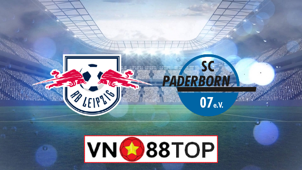 Soi kèo, Tỷ lệ cược RB Leipzig vs Paderborn, 20h30 ngày 06/06/2020