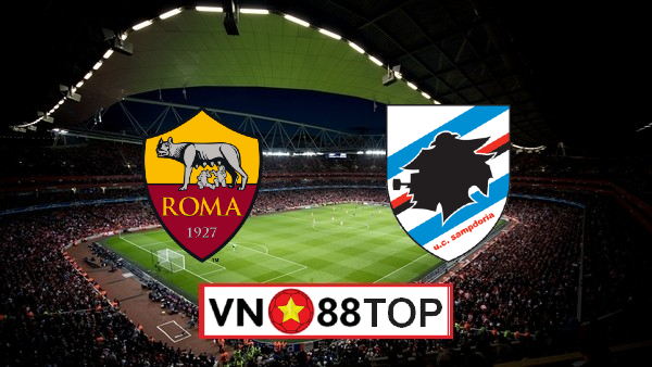 Soi kèo, Tỷ lệ cược AS Roma vs Sampdoria, 02h45 ngày 25/06/2020