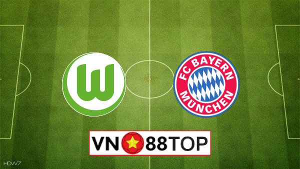 Soi kèo, Tỷ lệ cược Wolfsburg vs Bayern Munich, 20h30 ngày 27/06/2020