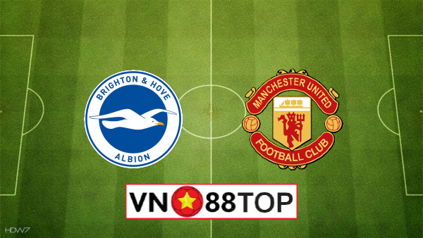 Soi kèo, Tỷ lệ cược Brighton Hove Albion vs Manchester Utd, 02h15 ngày 01/07/2020