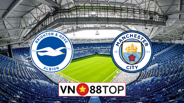 Soi kèo, Tỷ lệ cược Brighton vs Manchester City, 02h00 ngày 12/07/2020