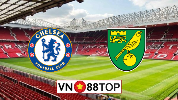 Soi kèo, Tỷ lệ cược Chelsea vs Norwich, 02h15 ngày 15/07/2020