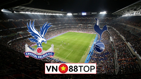 Soi kèo nhà cái, Tỷ lệ cược Crystal Palace vs Tottenham – 22h00 – 26/07/2020