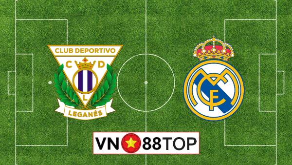 Soi kèo, Tỷ lệ cược Leganes vs Real Madrid, 02h00 ngày 20/07/2020