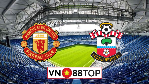 Soi kèo, Tỷ lệ cược Manchester Utd vs Southampton, 02h00 ngày 14/07/2020