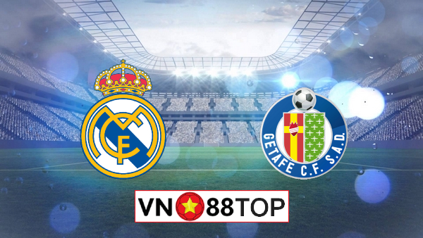 Soi kèo, Tỷ lệ cược Real Madrid vs Getafe, 03h00 ngày 03/07/2020