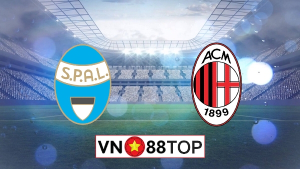 Soi kèo, Tỷ lệ cược Spal vs AC Milan, 02h45 ngày 02/07/2020