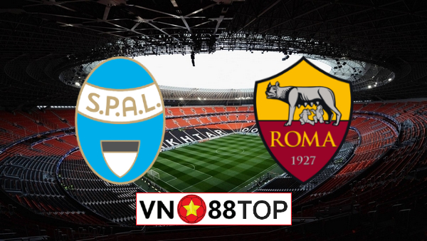 Soi kèo nhà cái, Tỷ lệ cược Spal vs AS Roma – 02h45 – 23/07/2020