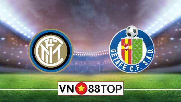 Soi kèo nhà cái, Tỷ lệ cược Inter Milan vs Getafe – 02h00 – 06/08/2020