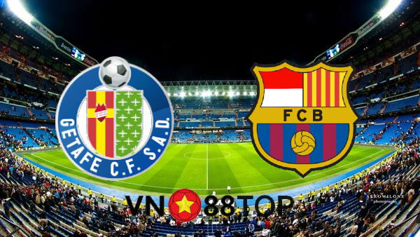 Soi kèo nhà cái, Tỷ lệ cược Getafe vs Barcelona – 02h00 – 18/10/2020