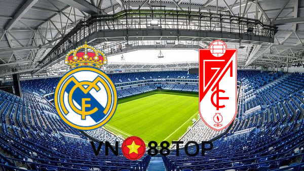 Soi kèo nhà cái, Tỷ lệ cược Real Madrid vs Granada CF – 01h45 – 24/12/2020