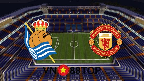 Soi kèo nhà cái, Tỷ lệ cược Real Sociedad vs Manchester Utd – 00h55 – 19/02/2021