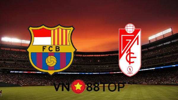 Soi kèo nhà cái, Tỷ lệ cược Barcelona vs Granada CF – 00h00 – 30/04/2021