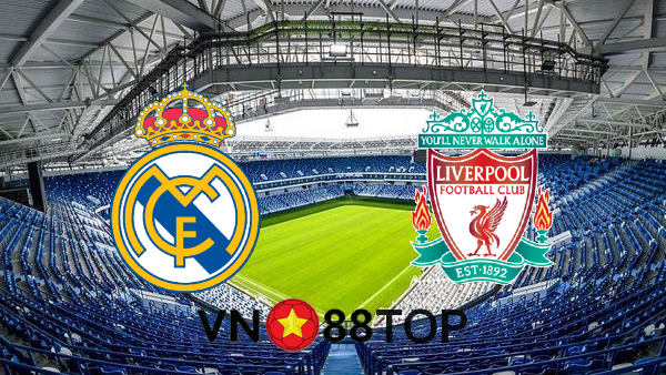 Soi kèo nhà cái, Tỷ lệ cược Real Madrid vs Liverpool – 02h00 – 07/04/2021