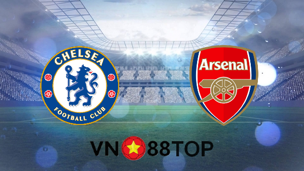 Soi kèo nhà cái, Tỷ lệ cược Chelsea vs Arsenal – 02h15 – 13/05/2021