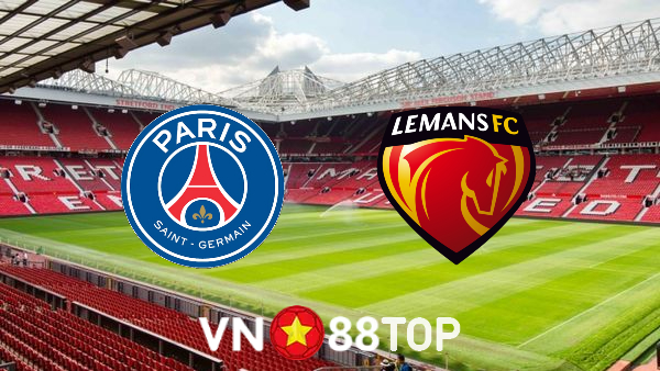 Soi kèo nhà cái, Tỷ lệ cược Paris SG vs Le Mans – 16h00 – 14/07/2021