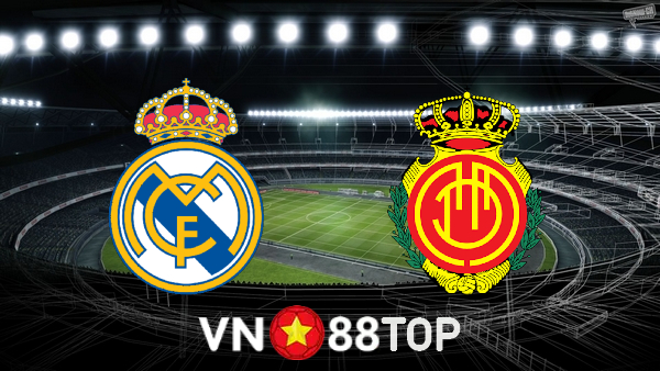 Soi kèo nhà cái, tỷ lệ kèo bóng đá: Real Madrid vs Mallorca – 03h00 – 23/09/2021