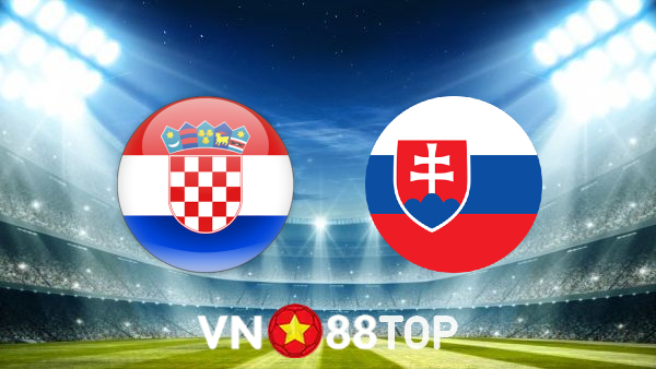 Soi kèo nhà cái, tỷ lệ kèo bóng đá: Croatia vs Slovakia – 01h45 – 12/10/2021