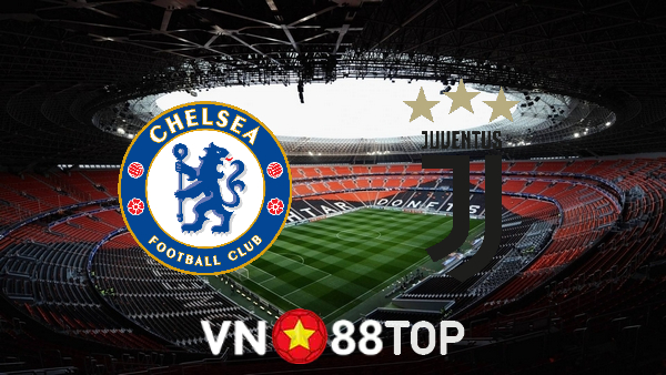 Soi kèo nhà cái, tỷ lệ kèo bóng đá: Chelsea vs Juventus – 03h00 – 24/11/2021