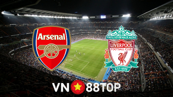 Soi kèo nhà cái, tỷ lệ kèo bóng đá: Arsenal vs Liverpool – 02h45 – 21/01/2022