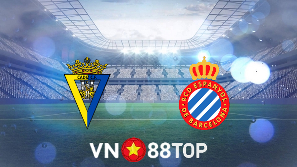 Soi kèo nhà cái, tỷ lệ kèo bóng đá: Cadiz CF vs Espanyol – 03h30 – 19/01/2022