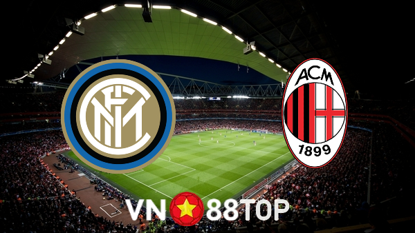 Soi kèo nhà cái, tỷ lệ kèo bóng đá: Inter Milan vs AC Milan – 00h00 – 06/02/2022