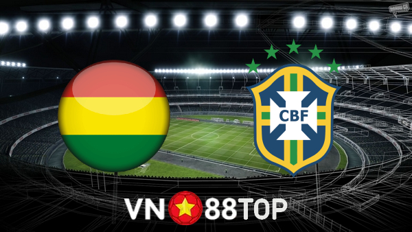 Soi kèo nhà cái, tỷ lệ kèo bóng đá: Bolivia vs Brazil – 06h30 – 30/03/2022