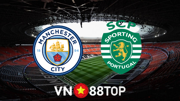 Soi kèo nhà cái, tỷ lệ kèo bóng đá: Manchester City vs Sporting Lisbon – 03h00 – 10/03/2022