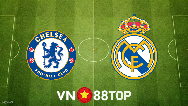 Soi kèo nhà cái, tỷ lệ kèo bóng đá: Chelsea vs Real Madrid – 02h00 – 07/04/2022