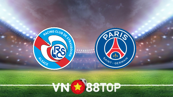 Soi kèo nhà cái, tỷ lệ kèo bóng đá: Strasbourg vs Paris SG – 02h00 – 30/04/2022