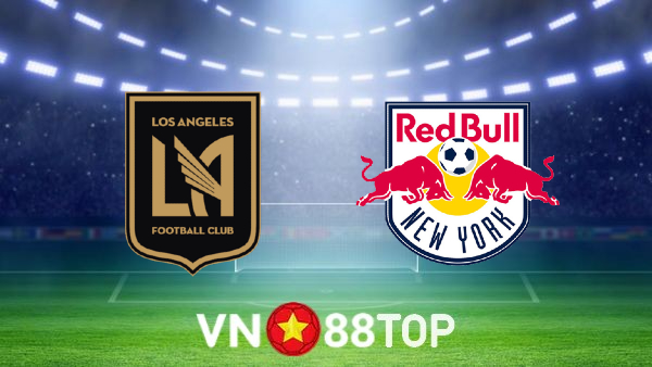 Soi kèo nhà cái, tỷ lệ kèo bóng đá: Los Angeles vs New York Red Bulls – 02h00 – 27/06/2022