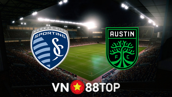 Soi kèo nhà cái, tỷ lệ kèo bóng đá: Sporting Kansas City vs Austin FC – 07h30 – 31/07/2022