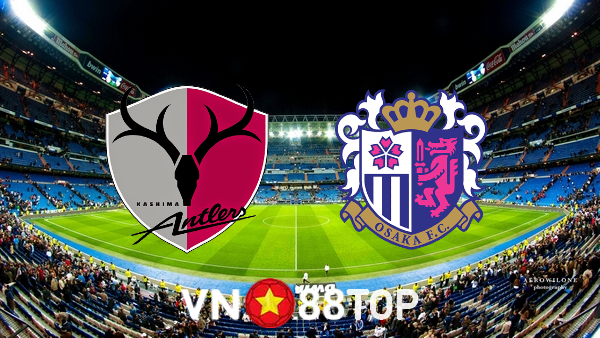 Soi kèo nhà cái, tỷ lệ kèo bóng đá: Kashima Antlers vs Cerezo Osaka – 17h00 – 06/07/2022