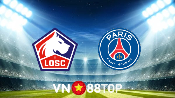 Soi kèo nhà cái, tỷ lệ kèo bóng đá: Lille vs Paris SG – 01h45 – 22/08/2022