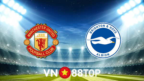 Soi kèo nhà cái, tỷ lệ kèo bóng đá: Manchester Utd vs Brighton – 20h00 – 07/08/2022