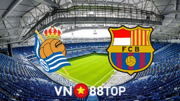 Soi kèo nhà cái, tỷ lệ kèo bóng đá: Real Sociedad vs Barcelona – 03h00 – 22/08/2022