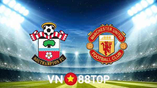 Soi kèo nhà cái, tỷ lệ kèo bóng đá: Southampton vs Manchester Utd – 18h30 – 27/08/2022