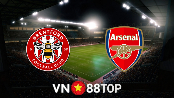 Soi kèo nhà cái, tỷ lệ kèo bóng đá: Brentford vs Arsenal – 18h00 – 18/09/2022