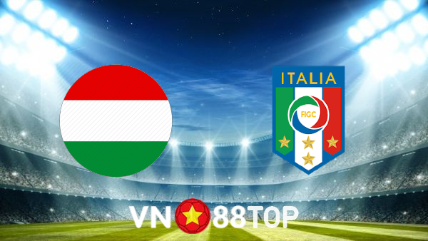 Soi kèo nhà cái, tỷ lệ kèo bóng đá: Hungary vs Italy – 01h45 – 27/09/2022