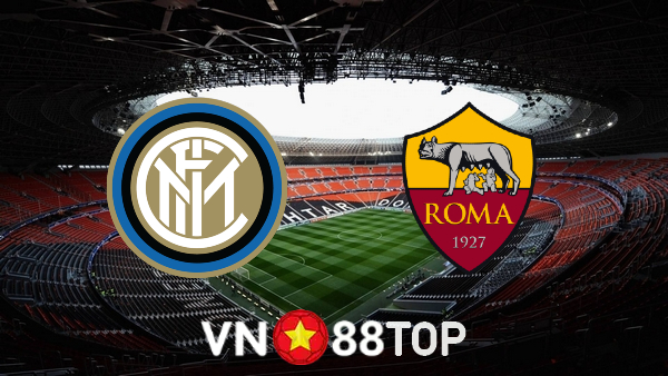 Soi kèo nhà cái, tỷ lệ kèo bóng đá: Inter Milan vs AS Roma – 23h00 – 01/10/2022