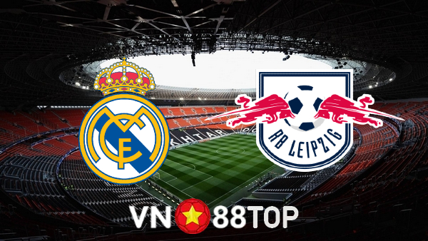 Soi kèo nhà cái, tỷ lệ kèo bóng đá: Real Madrid vs RB Leipzig – 02h00 – 15/09/2022