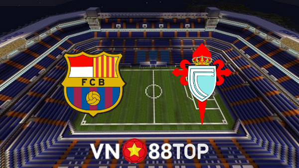 Soi kèo nhà cái, tỷ lệ kèo bóng đá: Barcelona vs Celta Vigo – 02h00 – 10/10/2022